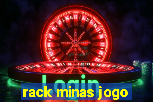 rack minas jogo